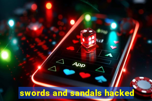 swords and sandals hacked